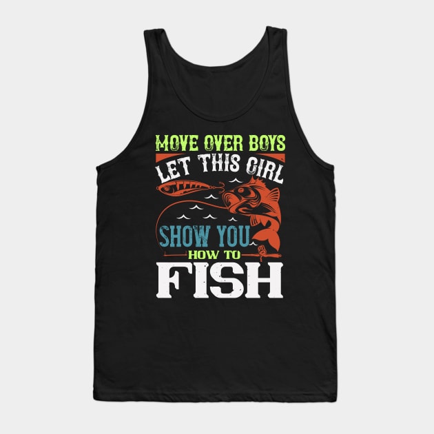 Move Over Boys Let This Girl Show You Tank Top by Aratack Kinder